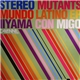 Stereo Mutants - Mundo Latino EP