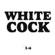 Various - White Cock 1-4 Compilation