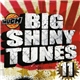 Various - Big Shiny Tunes 11