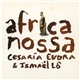 Cesaria Evora & Ismaël Lô - Africa Nossa