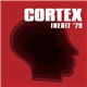 Cortex - Inedit ' 79