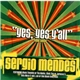 Sergio Mendes Featuring Black Thought, Chali 2na, Debi Nova + Will.i.am - Yes, Yes Y'all