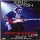 Eric Clapton - After Midnight Live